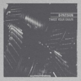 Обложка для D-Passion - Twist your brain