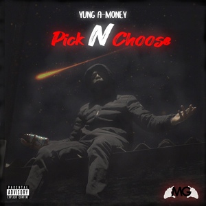 Обложка для Yung A-Money - Pick n Choose