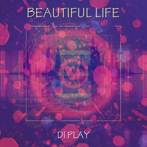 Обложка для DI PLAY - Beautiful Life