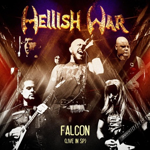 Обложка для Hellish War - Falcon (Live in SP)