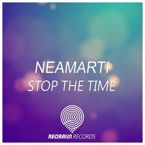 Обложка для NeaMarti - Stop The Time