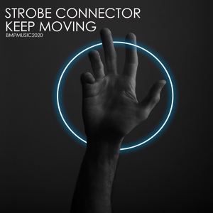 Обложка для Strobe Connector - Keep Moving