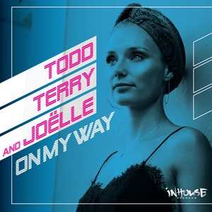 Обложка для Joëlle, Todd Terry - On My Way