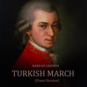 Обложка для Band Of Legends - Turkish March