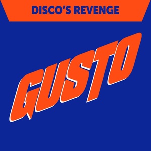Обложка для Gusto - Disco's Revenge