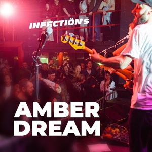 Обложка для INFECTION's - Amber Dream