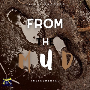 Обложка для Esco T - From The Mud Riddim