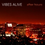 Обложка для Vibes Alive - After Hours