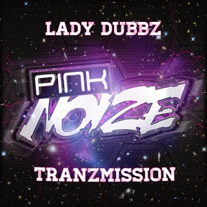 Обложка для Lady Dubbz - Tranzmission