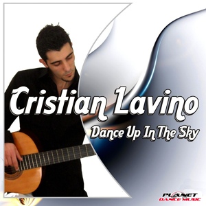 Обложка для Cristian Lavino - Dance Up In The Sky