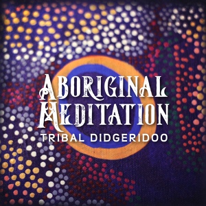Обложка для Native Aboriginal Guru - Ancient Wisdom