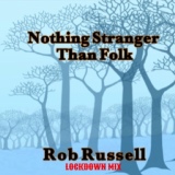 Обложка для Rob Russell - Nothing Stranger Than Folk