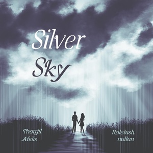 Обложка для Thorgil, Rolelush, Afelis, nullun - Silver Sky