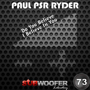 Обложка для Paul Psr Ryder - I Believe in You