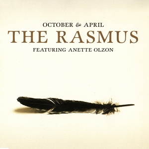 Обложка для The Rasmus feat. Anette Olzon - October & April [The Attic Remix]