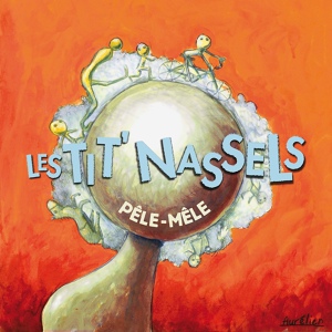Обложка для Les Tit' Nassels - Plaie mobile