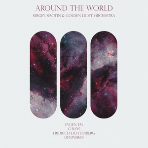Обложка для Sergey Sirotin & Golden Light Orchestra - Around The World