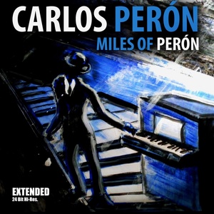 Обложка для Carlos Perón - Miles Of Perón