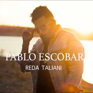 Обложка для Reda Taliani - Pablo Escobar