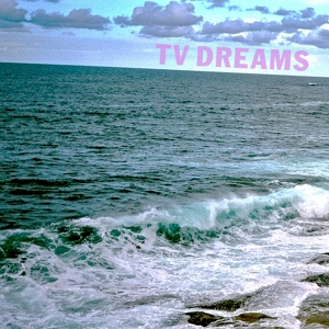 Обложка для TV Dreams - Watch the Time