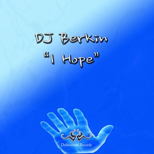 Обложка для DJ Berkin - I Hope