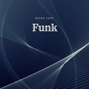 Обложка для Disko Lips - Funk