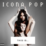 Обложка для Icona Pop - Girlfriend