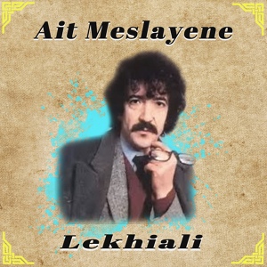 Обложка для Ait Meslayene - Lekhiali