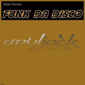 Обложка для Henry Navarro - Funk Da Disco