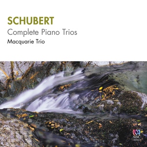 Обложка для Macquarie Trio - Notturno in E-Flat Major, D. 897