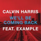 Обложка для Calvin Harris - We'll Be Coming Back