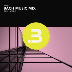 Обложка для Zariya - Bach Music Mix