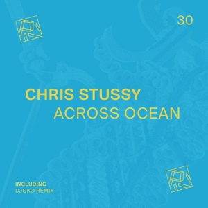 Обложка для Chris Stussy - Across Ocean