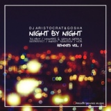 Обложка для Gosha, DJ Aristocrat - Night By Night (Juloboy Remix)