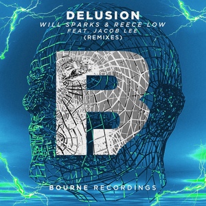 Обложка для Will Sparks & Reece Low feat. Jacob Lee - Delusion