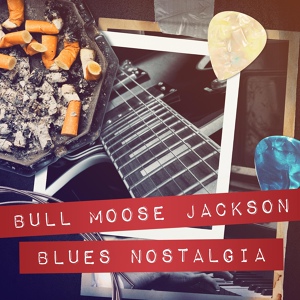 Обложка для Bull Moose Jackson - Nosey Joe