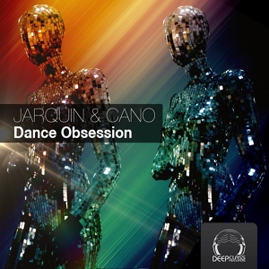 Обложка для Jarquin & Cano - Dance Obsession