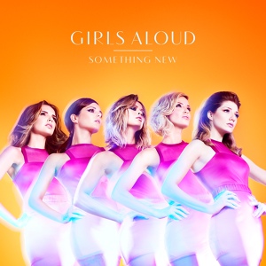 Обложка для Girls Aloud - Something New