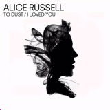Обложка для Alice Russell - To Dust