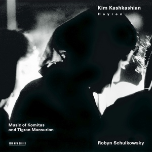 Обложка для Kim Kashkashian, Robyn Schulkowsky, Tigran Mansurian - Chinar Es