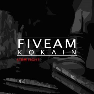 Обложка для FiveAm - Kokain
