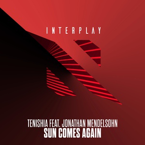 Обложка для Tenishia - Sun Comes Again (feat. Jonathan Mendelsohn)