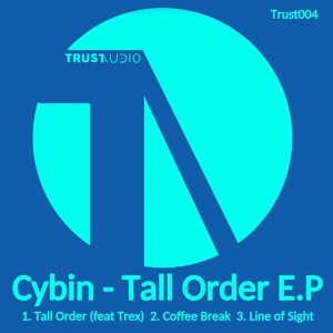Обложка для Cybin, Trex - Tall Order