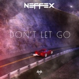 Обложка для NEFFEX - Don't Let Go