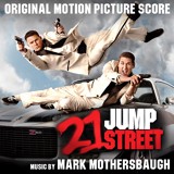 Обложка для Mark Mothersbaugh - 21 Jump Street End Credits