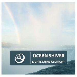 Обложка для Ocean Shiver - Lights Shine All Night