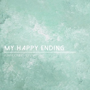 Обложка для Abandoning Sunday - My Happy Ending