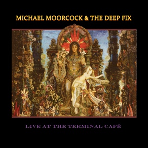 Обложка для Michael Moorcock & The Deep Fix - Blood