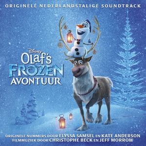 Обложка для Christophe Beck, Jeff Morrow - Olaf's Frozen Adventure Score Suite