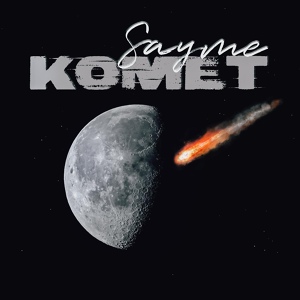Обложка для SAYME - Komet